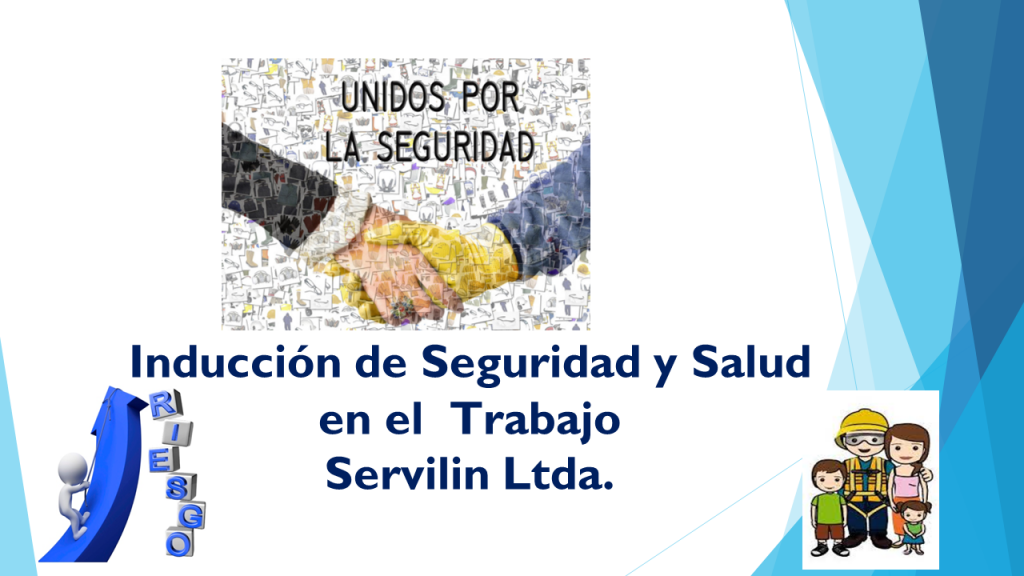 Inducción de Seguridad y Salud en el Trabajo Servilin